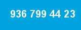936 799 44 23
